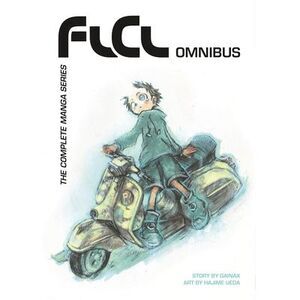 FLCL Omnibus: The Complete Manga Series -- Gainax